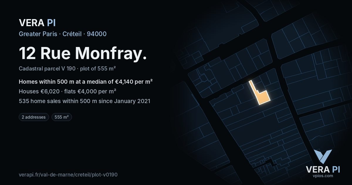 12 Rue Monfray, Créteil at night – the plot lit, the parcels around coloured by the prices near them