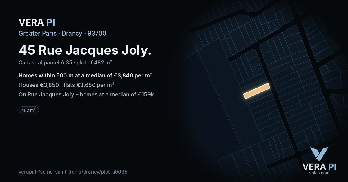 45 Rue Jacques Joly, Drancy at night – the plot lit, the parcels around coloured by the prices near them