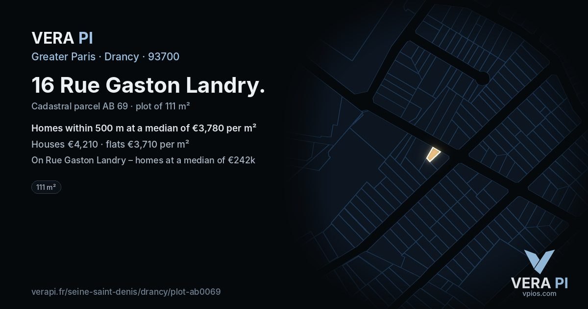 16 Rue Gaston Landry, Drancy at night – the plot lit, the parcels around coloured by the prices near them