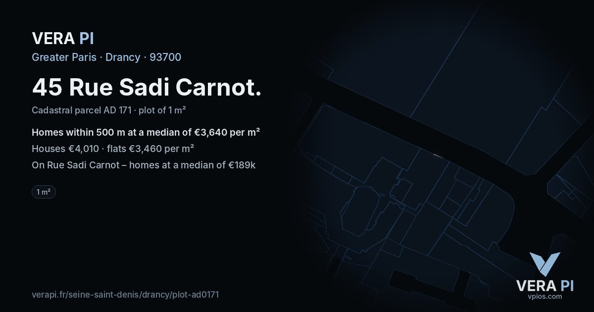 45 Rue Sadi Carnot, Drancy at night – the plot lit, the parcels around coloured by the prices near them