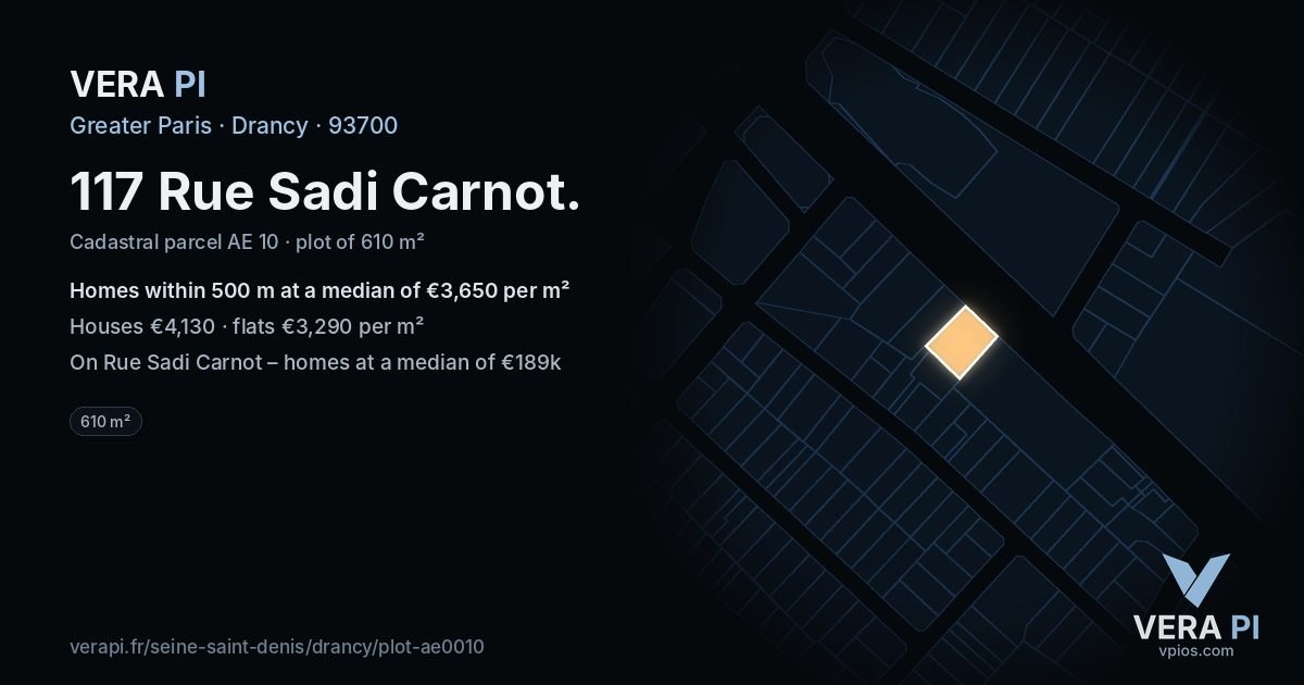 117 Rue Sadi Carnot, Drancy at night – the plot lit, the parcels around coloured by the prices near them