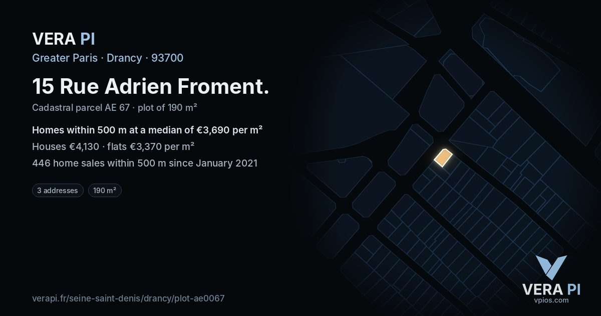 15 Rue Adrien Froment, Drancy at night – the plot lit, the parcels around coloured by the prices near them