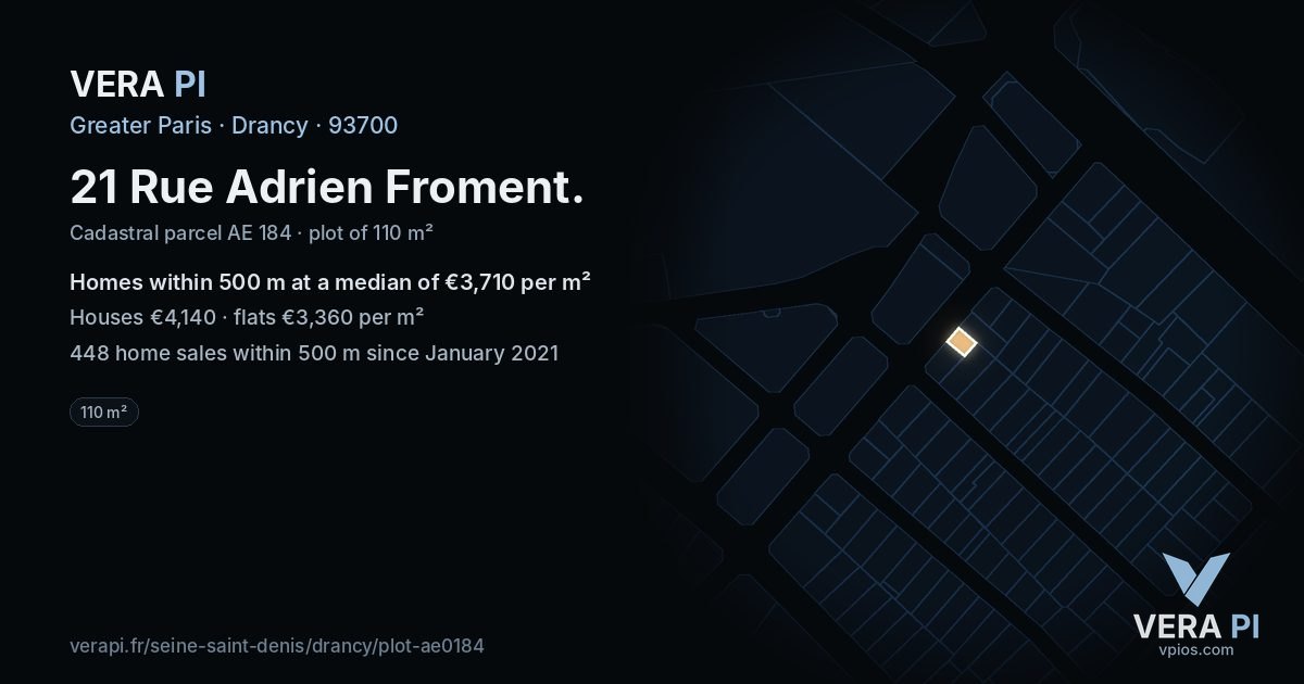 21 Rue Adrien Froment, Drancy at night – the plot lit, the parcels around coloured by the prices near them