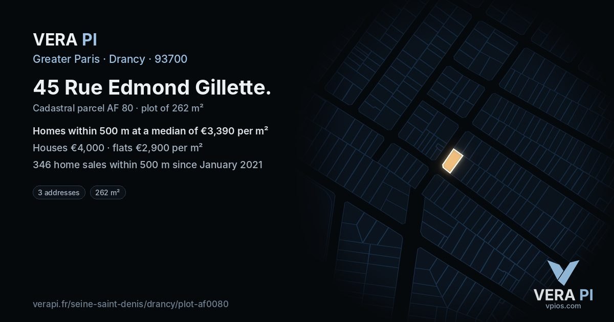 45 Rue Edmond Gillette, Drancy at night – the plot lit, the parcels around coloured by the prices near them