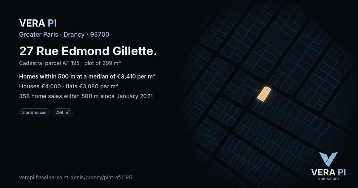 27 Rue Edmond Gillette, Drancy at night – the plot lit, the parcels around coloured by the prices near them