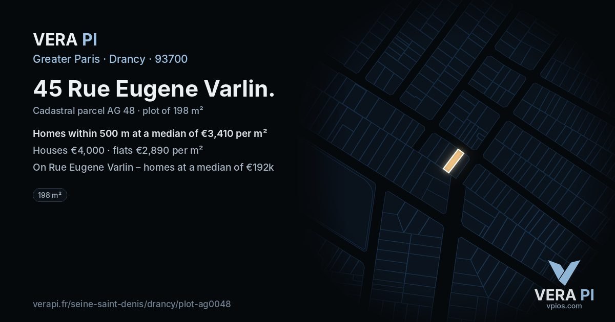 45 Rue Eugene Varlin, Drancy at night – the plot lit, the parcels around coloured by the prices near them