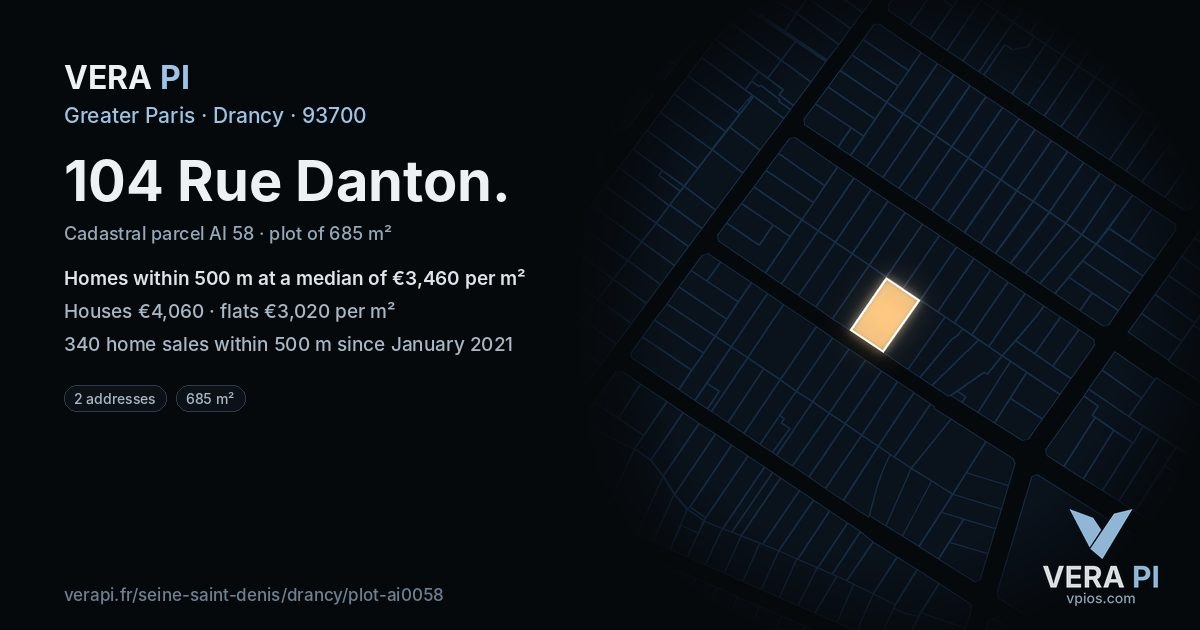 104 Rue Danton, Drancy at night – the plot lit, the parcels around coloured by the prices near them