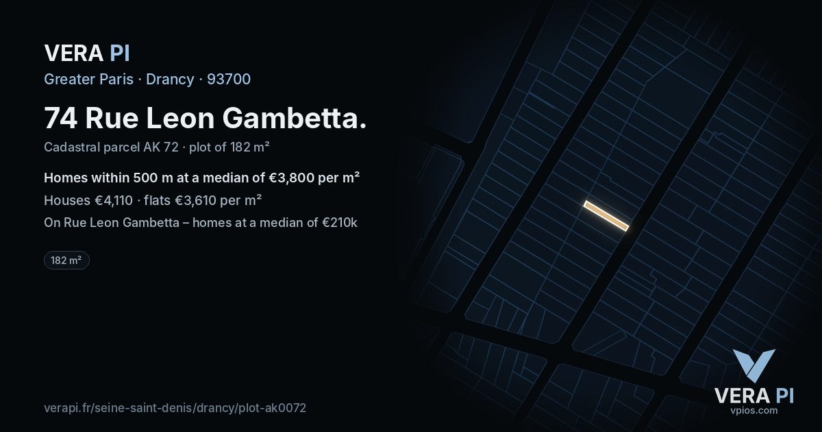74 Rue Leon Gambetta, Drancy at night – the plot lit, the parcels around coloured by the prices near them