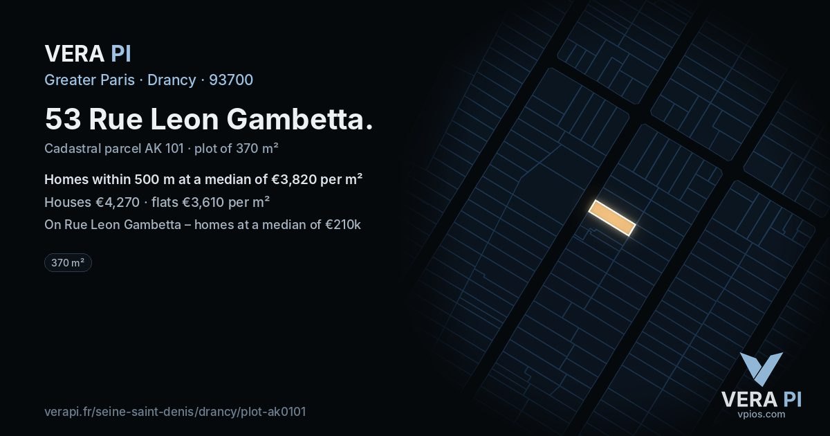 53 Rue Leon Gambetta, Drancy at night – the plot lit, the parcels around coloured by the prices near them