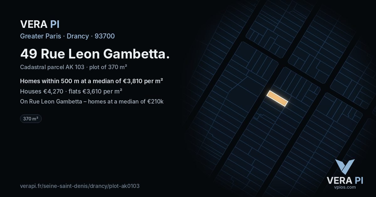 49 Rue Leon Gambetta, Drancy at night – the plot lit, the parcels around coloured by the prices near them