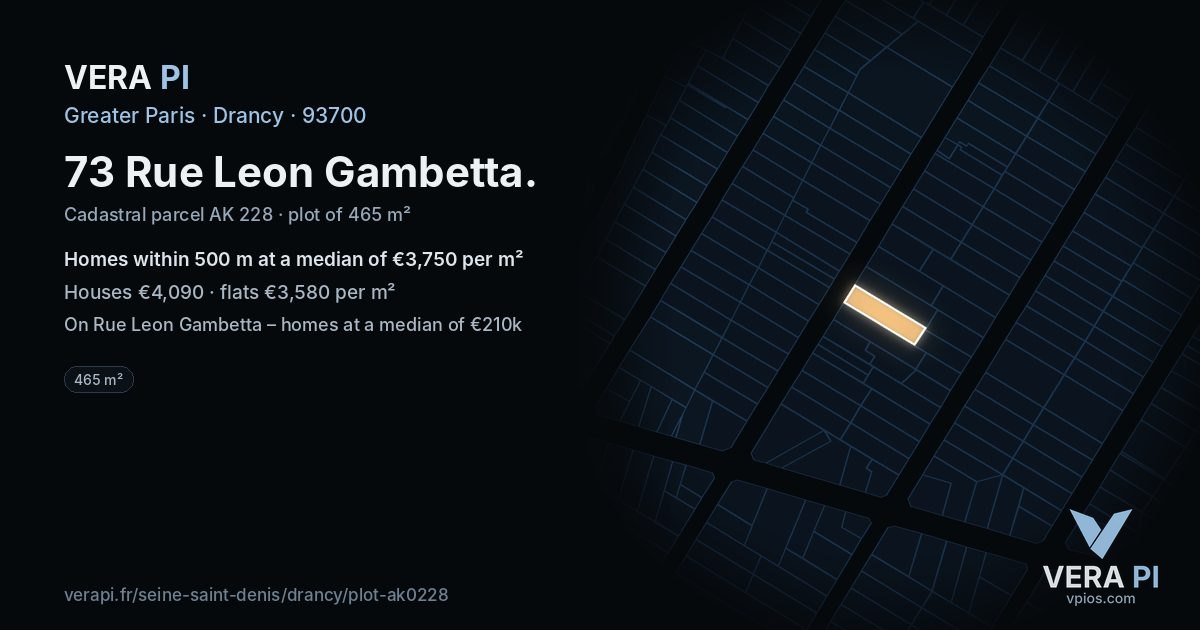 73 Rue Leon Gambetta, Drancy at night – the plot lit, the parcels around coloured by the prices near them
