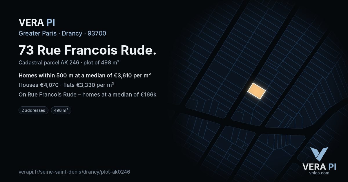 73 Rue Francois Rude, Drancy at night – the plot lit, the parcels around coloured by the prices near them