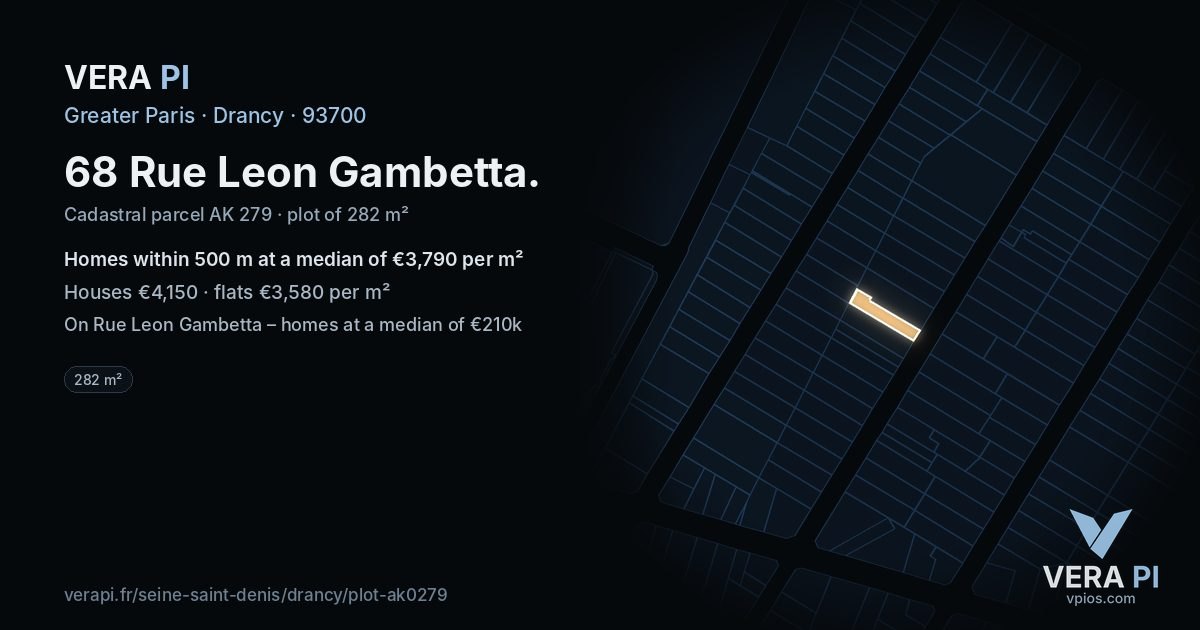 68 Rue Leon Gambetta, Drancy at night – the plot lit, the parcels around coloured by the prices near them