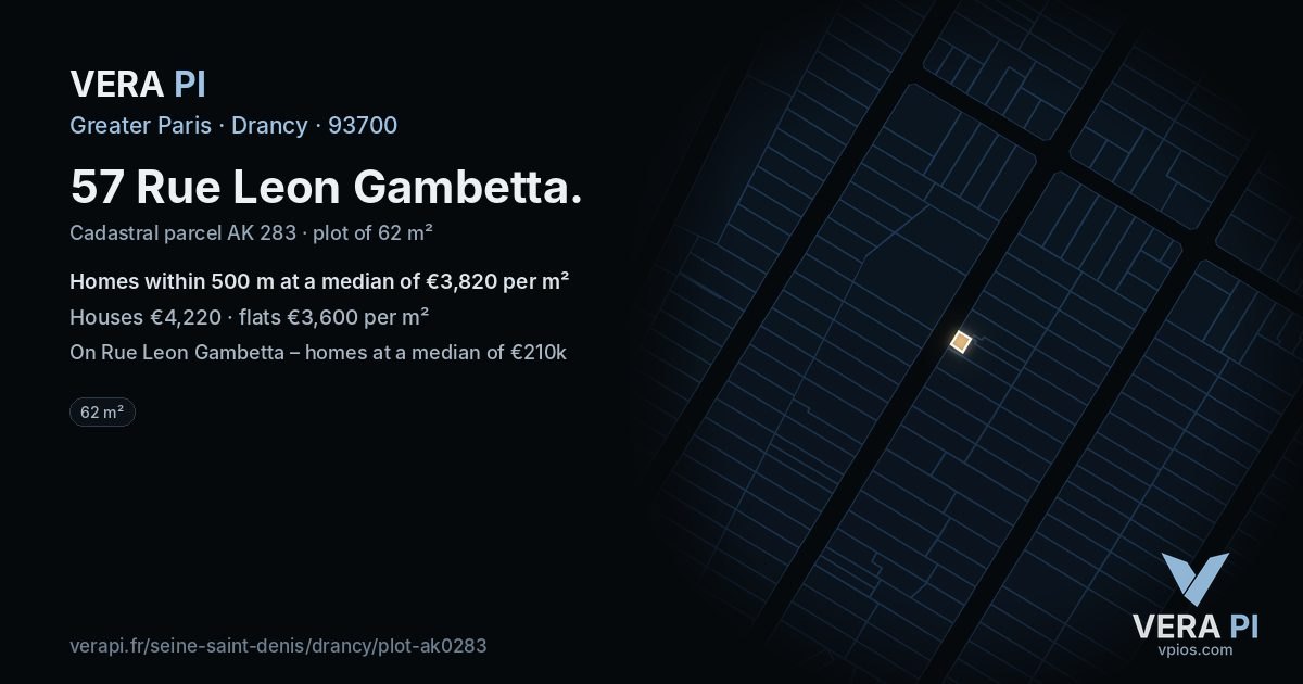 57 Rue Leon Gambetta, Drancy at night – the plot lit, the parcels around coloured by the prices near them