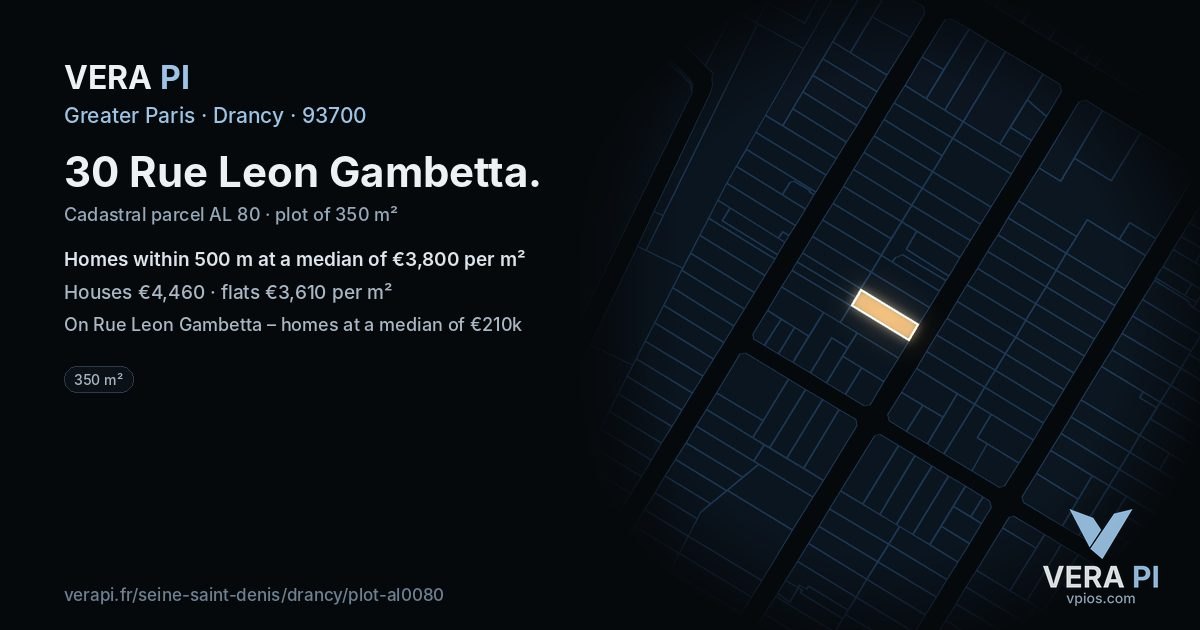 30 Rue Leon Gambetta, Drancy at night – the plot lit, the parcels around coloured by the prices near them