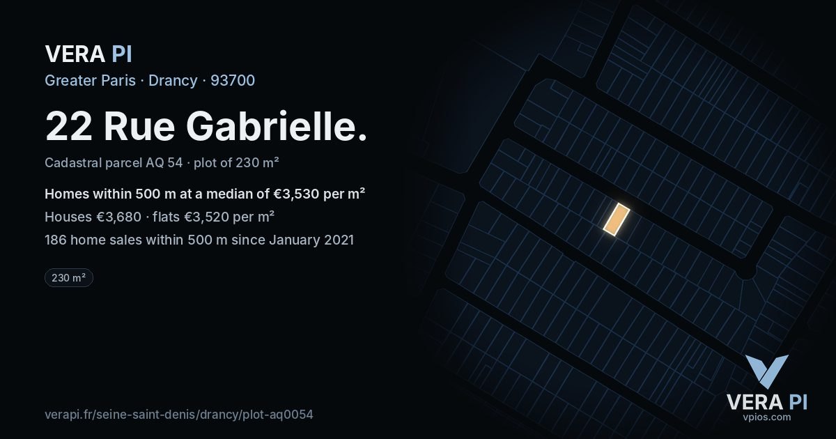 22 Rue Gabrielle, Drancy at night – the plot lit, the parcels around coloured by the prices near them