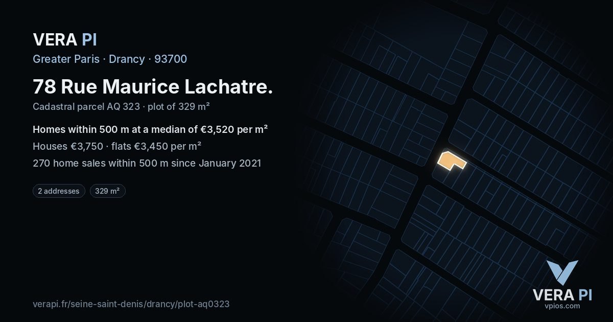 78 Rue Maurice Lachatre, Drancy at night – the plot lit, the parcels around coloured by the prices near them