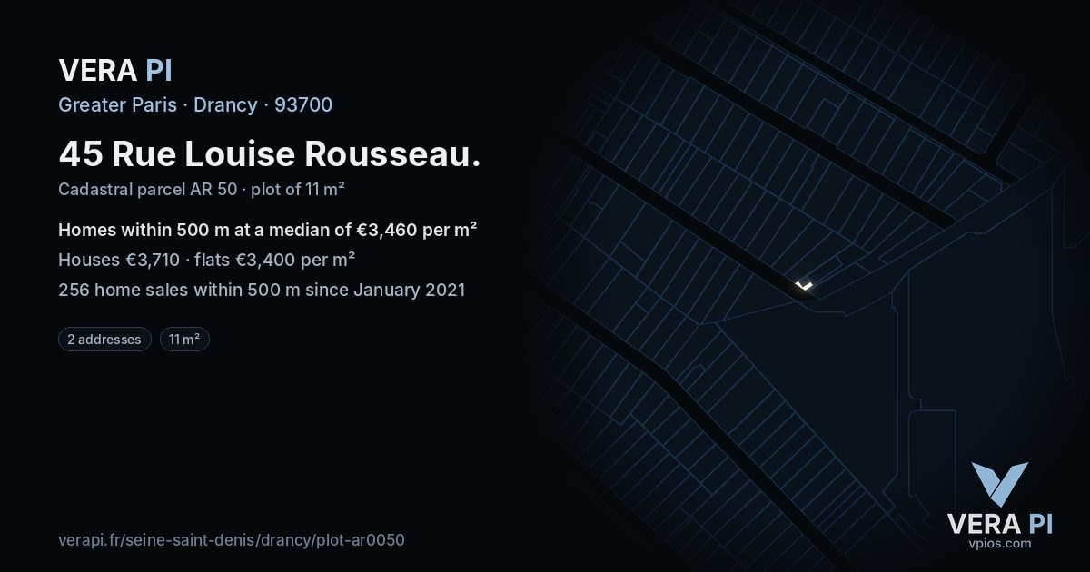 45 Rue Louise Rousseau, Drancy at night – the plot lit, the parcels around coloured by the prices near them