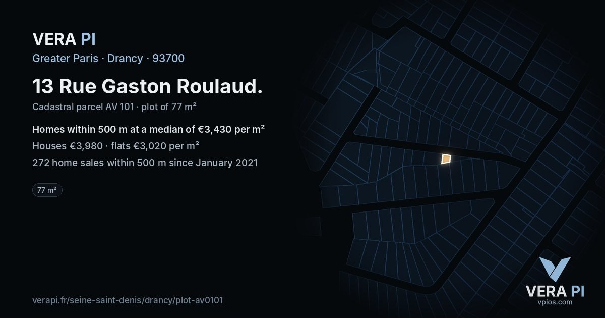 13 Rue Gaston Roulaud, Drancy at night – the plot lit, the parcels around coloured by the prices near them
