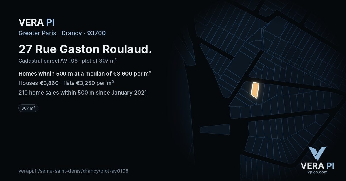 27 Rue Gaston Roulaud, Drancy at night – the plot lit, the parcels around coloured by the prices near them