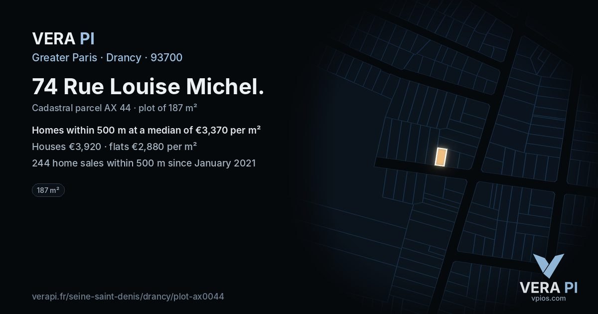 74 Rue Louise Michel, Drancy at night – the plot lit, the parcels around coloured by the prices near them