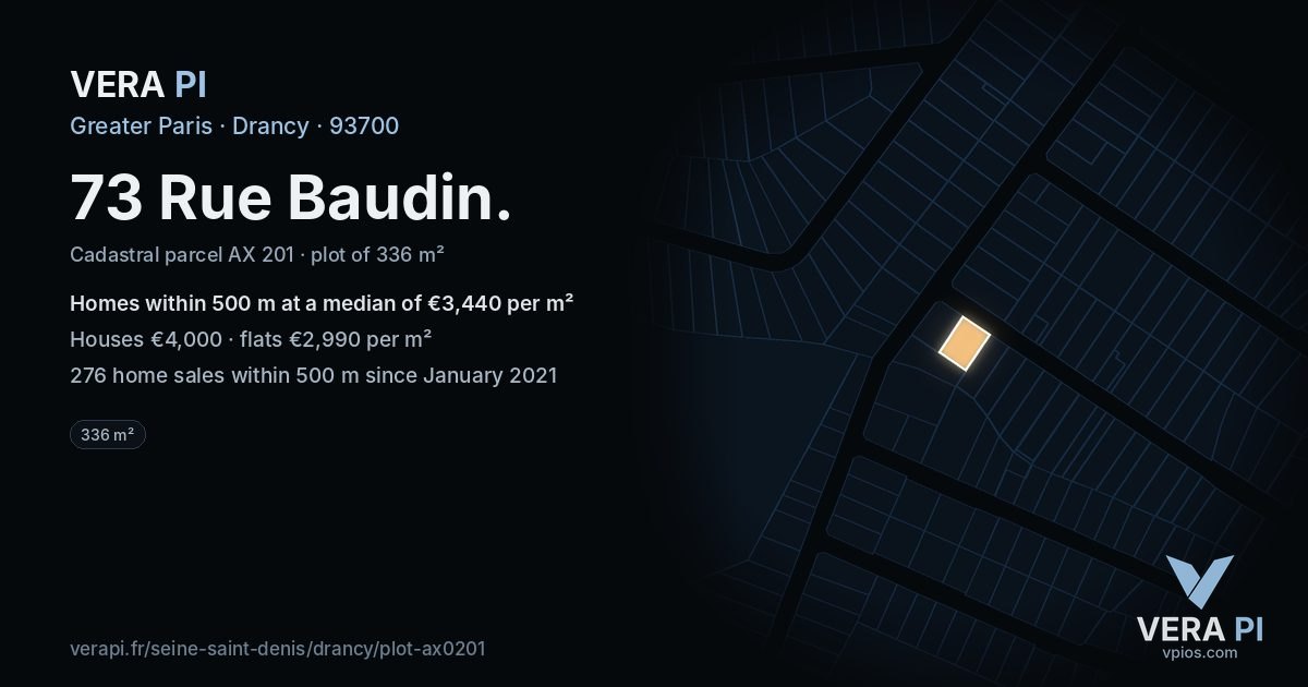 73 Rue Baudin, Drancy at night – the plot lit, the parcels around coloured by the prices near them