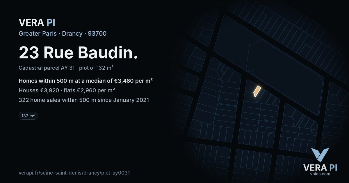 23 Rue Baudin, Drancy at night – the plot lit, the parcels around coloured by the prices near them