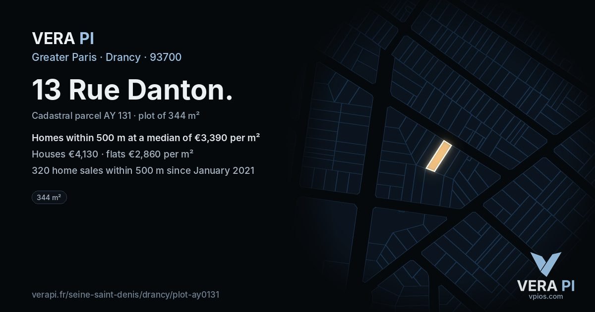 13 Rue Danton, Drancy at night – the plot lit, the parcels around coloured by the prices near them