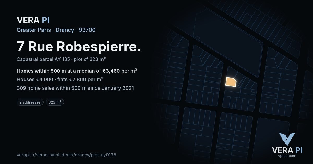 7 Rue Robespierre, Drancy at night – the plot lit, the parcels around coloured by the prices near them