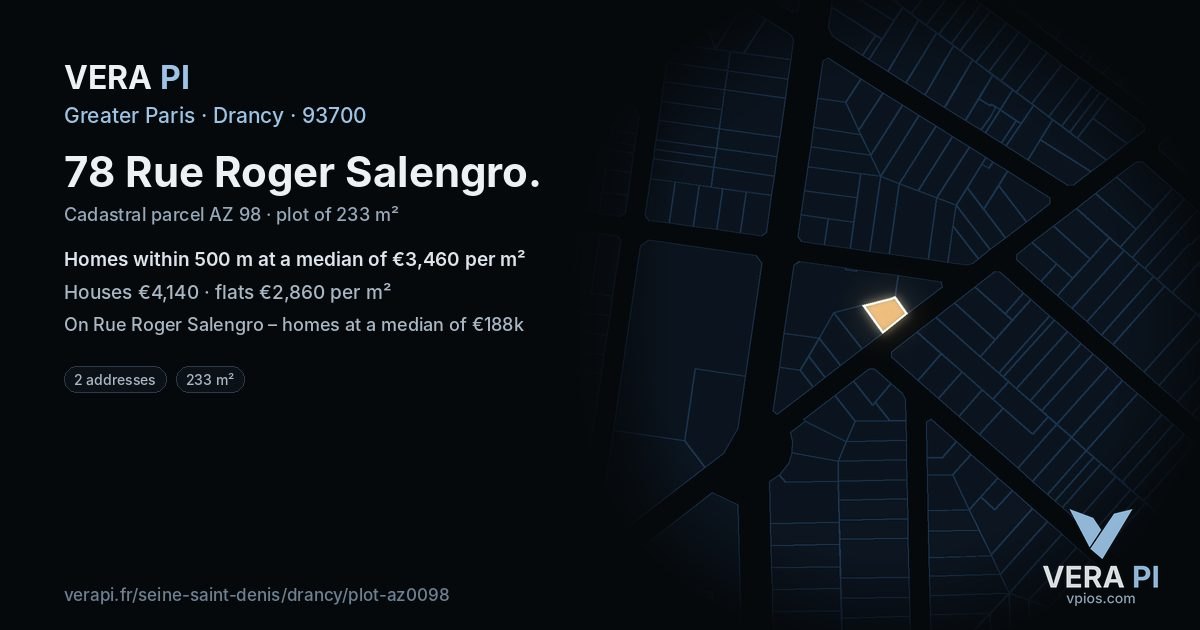 78 Rue Roger Salengro, Drancy at night – the plot lit, the parcels around coloured by the prices near them