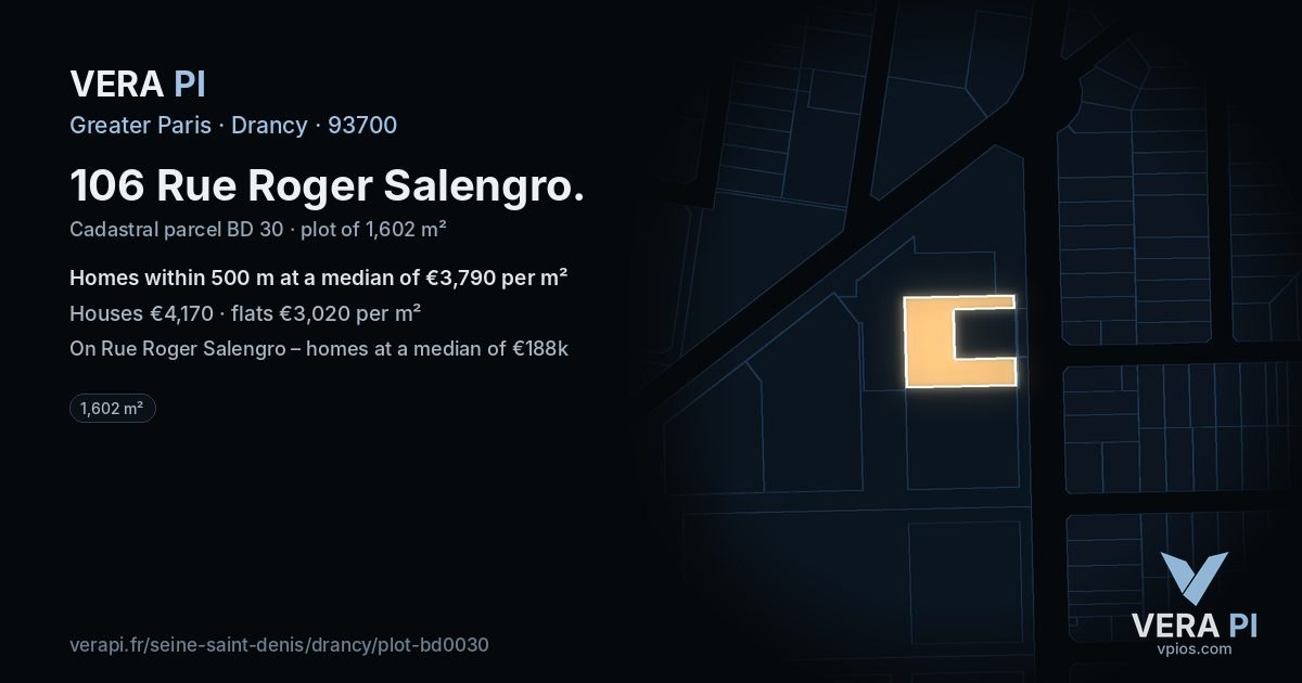 106 Rue Roger Salengro, Drancy at night – the plot lit, the parcels around coloured by the prices near them