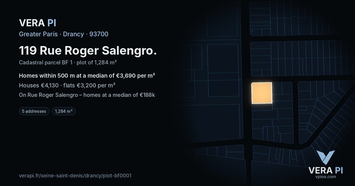 119 Rue Roger Salengro, Drancy at night – the plot lit, the parcels around coloured by the prices near them