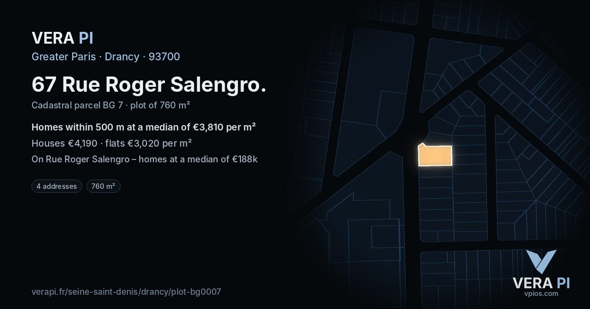 67 Rue Roger Salengro, Drancy at night – the plot lit, the parcels around coloured by the prices near them