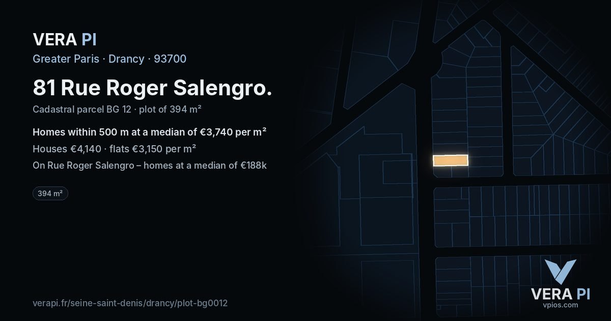 81 Rue Roger Salengro, Drancy at night – the plot lit, the parcels around coloured by the prices near them