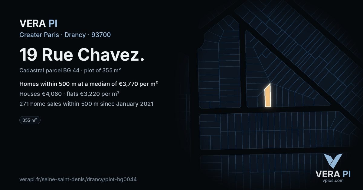 19 Rue Chavez, Drancy at night – the plot lit, the parcels around coloured by the prices near them