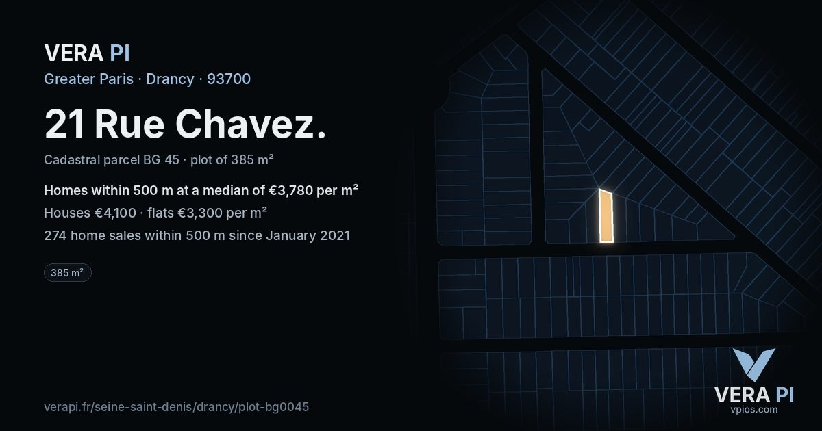 21 Rue Chavez, Drancy at night – the plot lit, the parcels around coloured by the prices near them