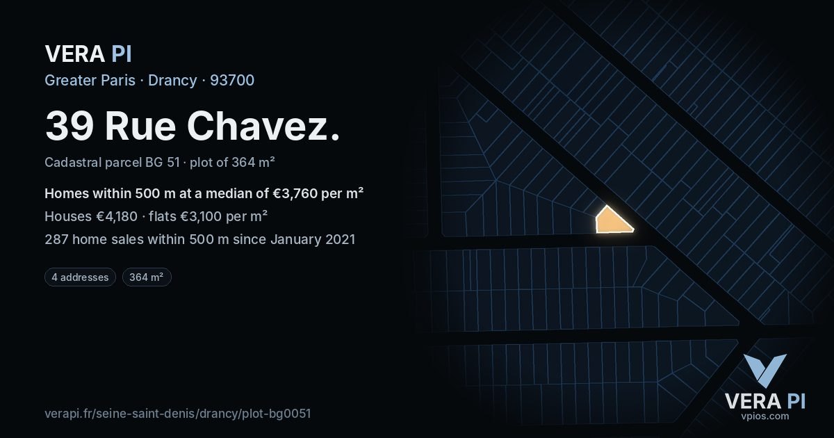 39 Rue Chavez, Drancy at night – the plot lit, the parcels around coloured by the prices near them