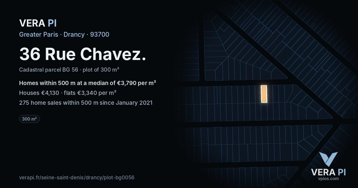 36 Rue Chavez, Drancy at night – the plot lit, the parcels around coloured by the prices near them