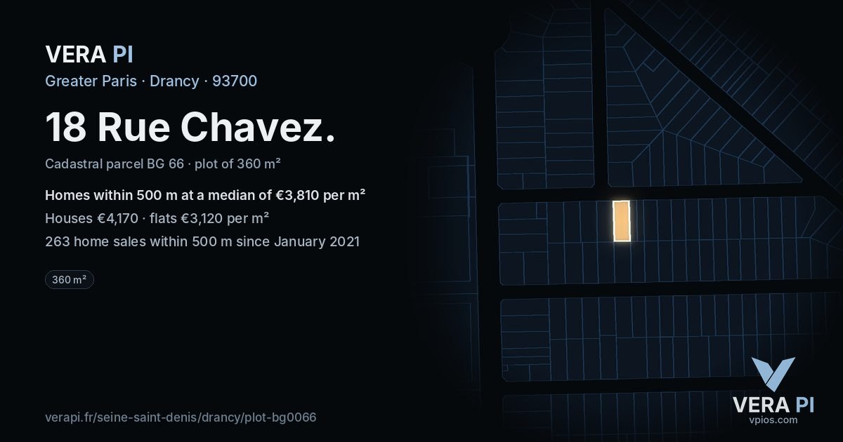 18 Rue Chavez, Drancy at night – the plot lit, the parcels around coloured by the prices near them