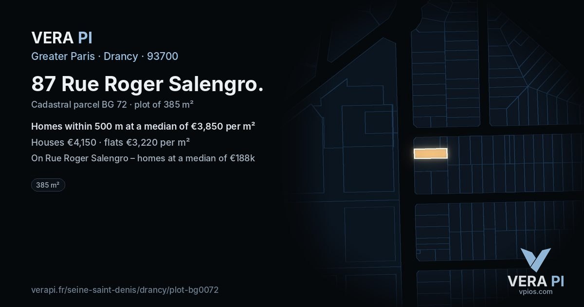 87 Rue Roger Salengro, Drancy at night – the plot lit, the parcels around coloured by the prices near them