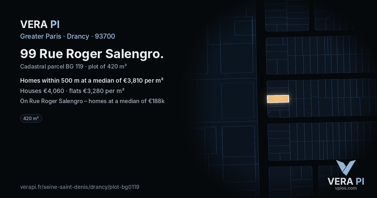 99 Rue Roger Salengro, Drancy at night – the plot lit, the parcels around coloured by the prices near them
