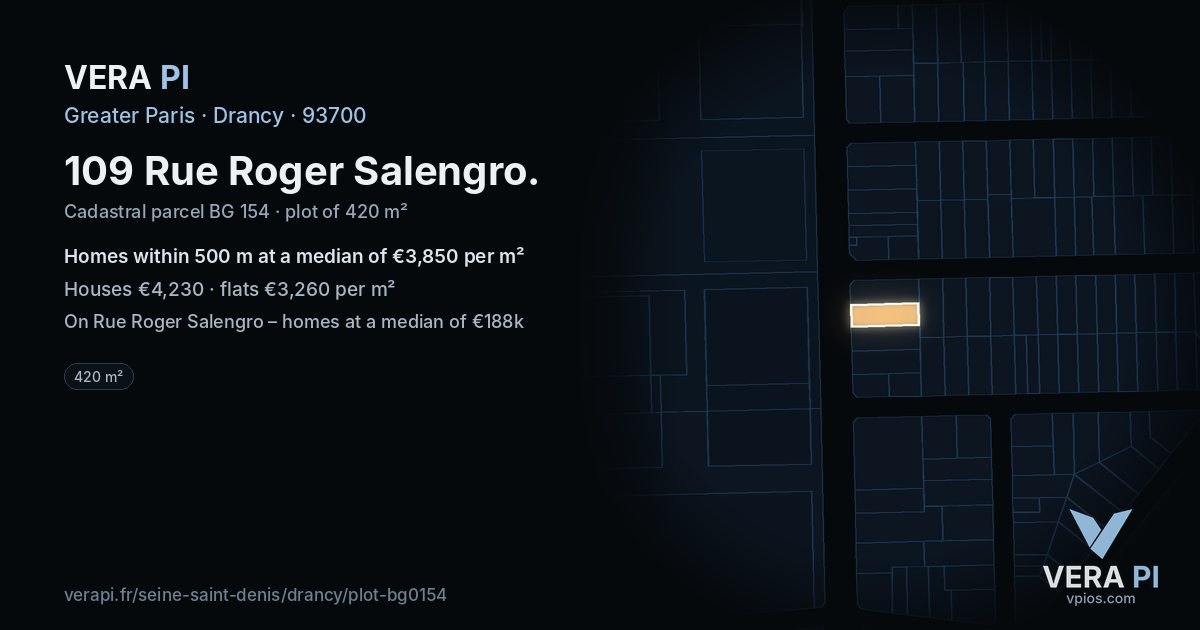 109 Rue Roger Salengro, Drancy at night – the plot lit, the parcels around coloured by the prices near them