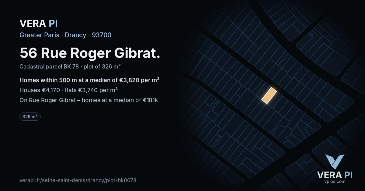 56 Rue Roger Gibrat, Drancy at night – the plot lit, the parcels around coloured by the prices near them