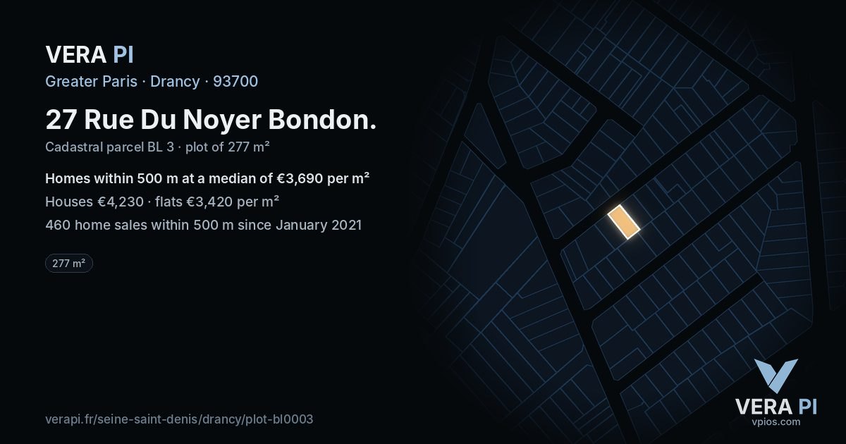 27 Rue Du Noyer Bondon, Drancy at night – the plot lit, the parcels around coloured by the prices near them