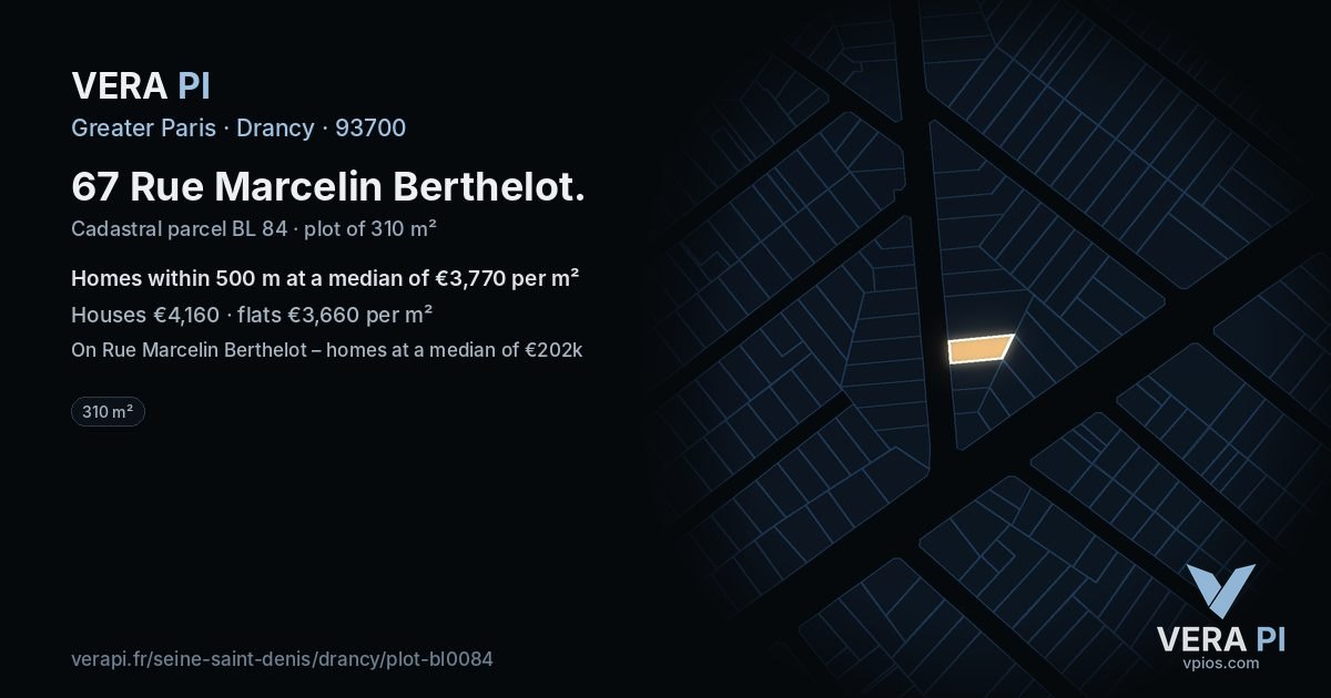 67 Rue Marcelin Berthelot, Drancy at night – the plot lit, the parcels around coloured by the prices near them