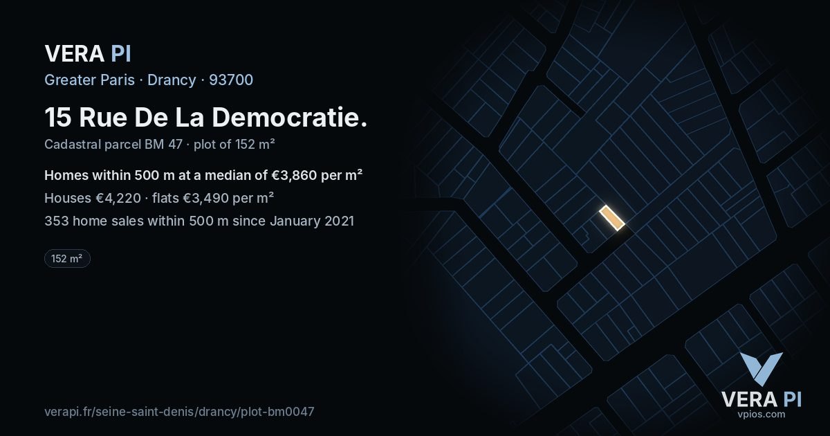 15 Rue De La Democratie, Drancy at night – the plot lit, the parcels around coloured by the prices near them