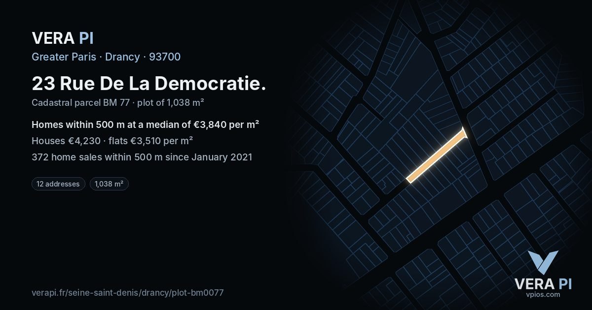 23 Rue De La Democratie, Drancy at night – the plot lit, the parcels around coloured by the prices near them