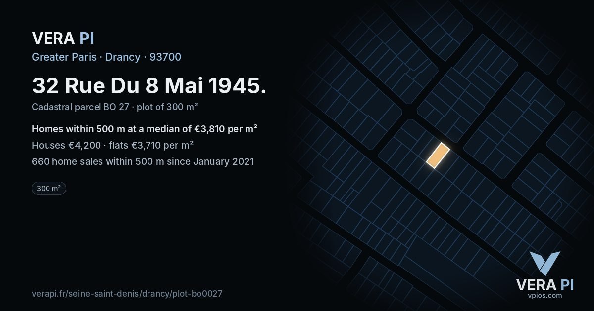 32 Rue Du 8 Mai 1945, Drancy at night – the plot lit, the parcels around coloured by the prices near them