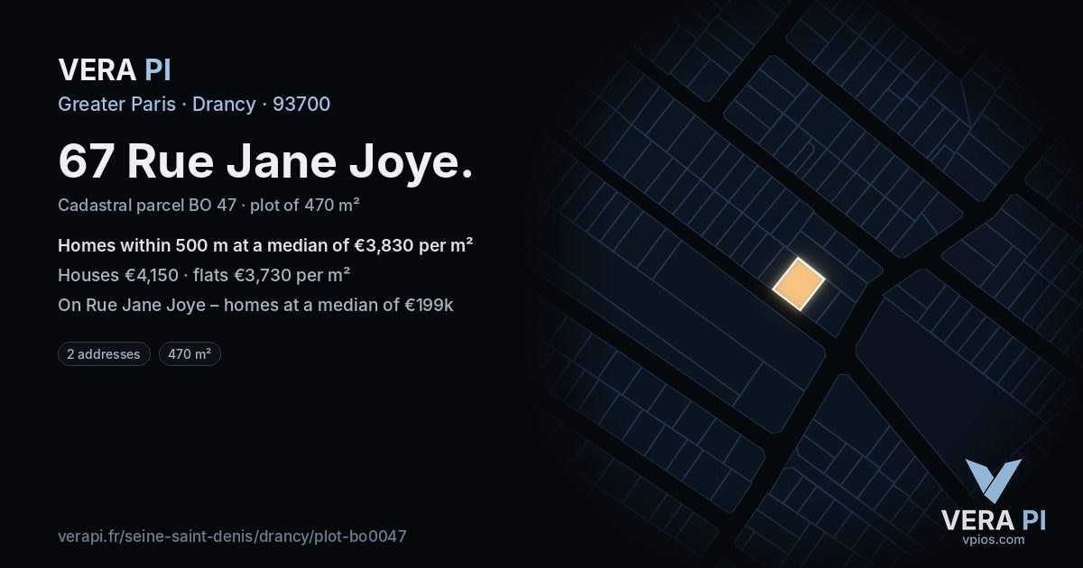 67 Rue Jane Joye, Drancy at night – the plot lit, the parcels around coloured by the prices near them