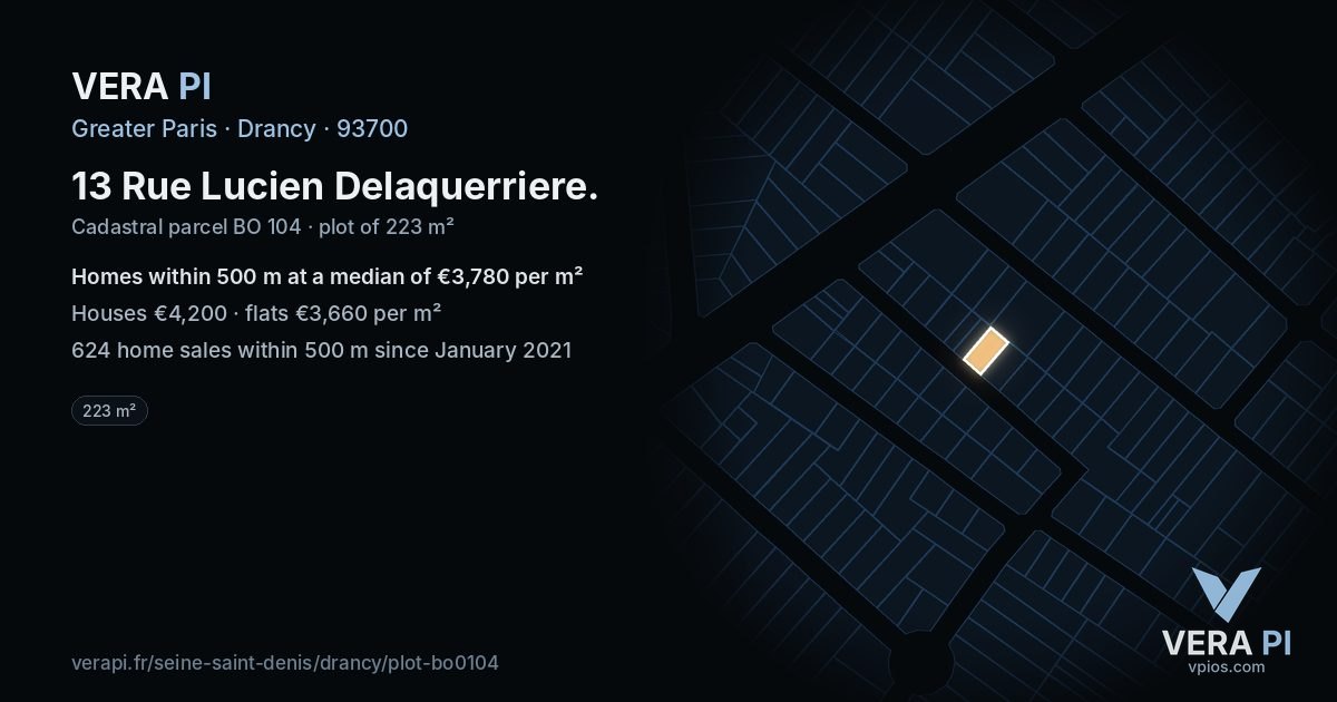 13 Rue Lucien Delaquerriere, Drancy at night – the plot lit, the parcels around coloured by the prices near them